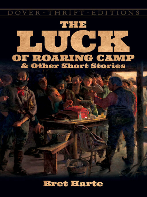 Title details for The Luck of Roaring Camp and Other Short Stories by Bret Harte - Available